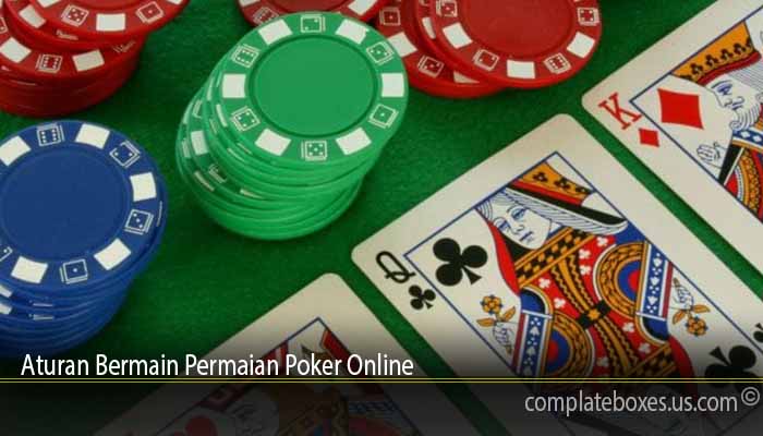 Aturan Bermain Permaian Poker Online